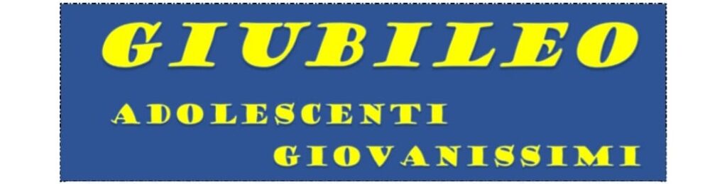 GIUBILEO Adolescenti e Giovanissimi